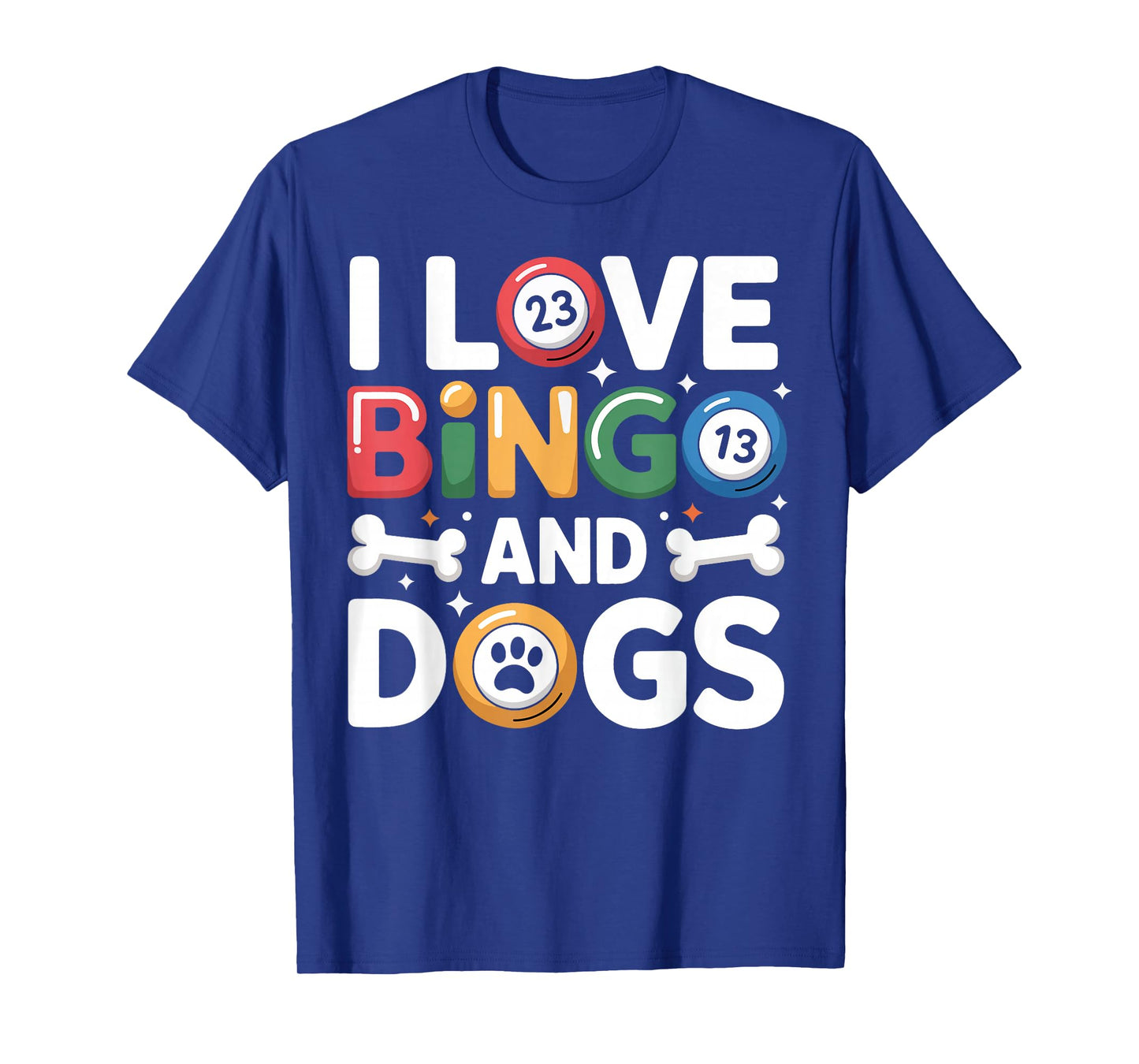 Bingo Player Dog I Love Bingo and Dogs T-Shirt