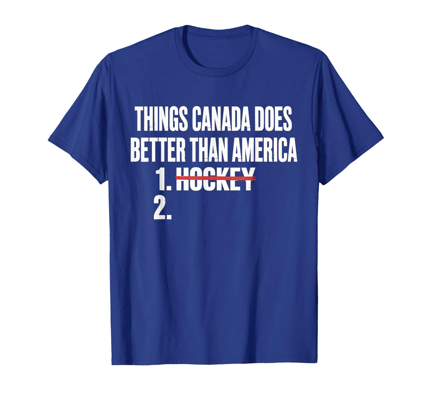 Things Canada Does Better Than America 1 Hockey 2 Funny T-Shirt