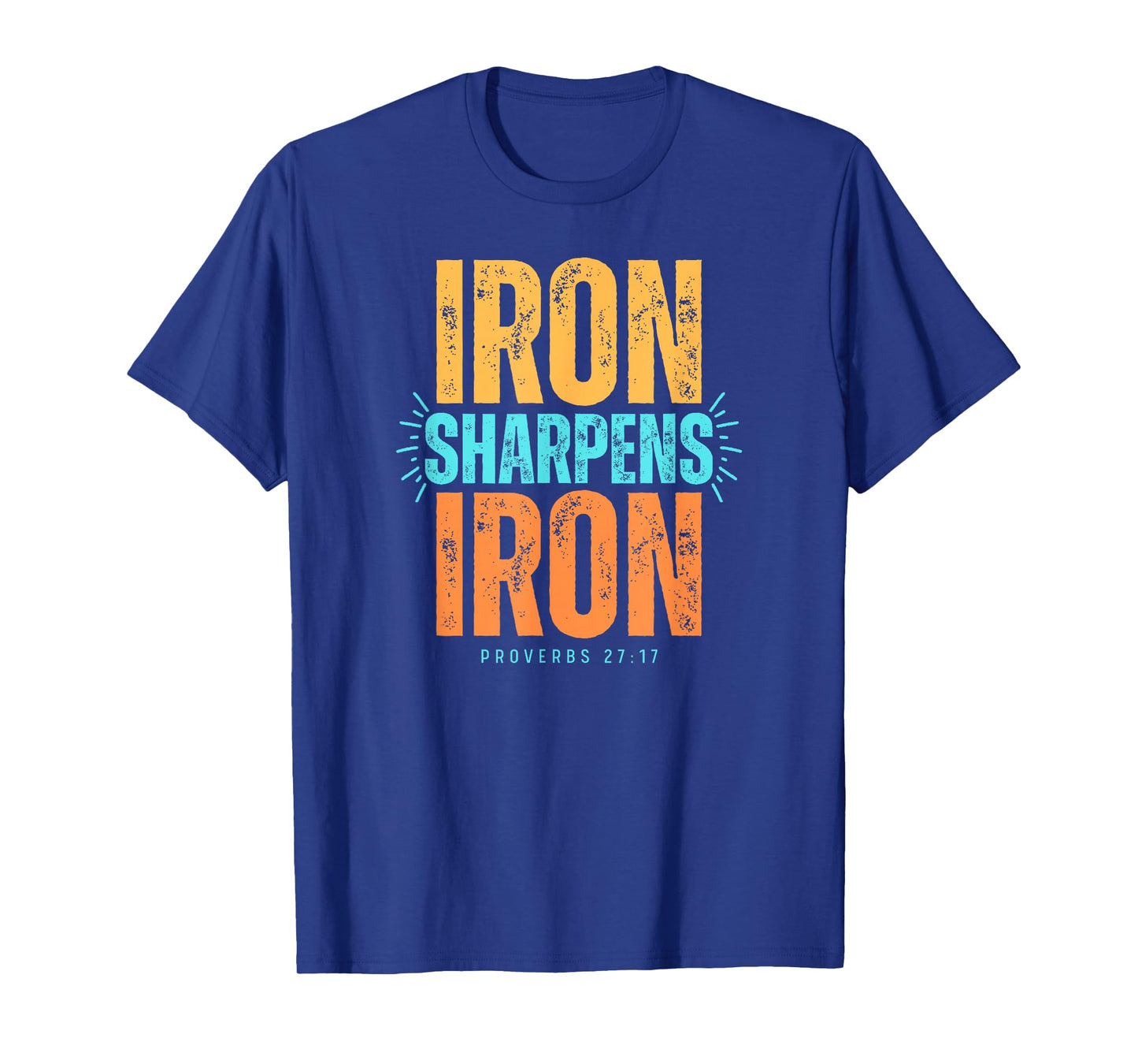 Iron Sharpens Proverbs Faith Unisex T-Shirt