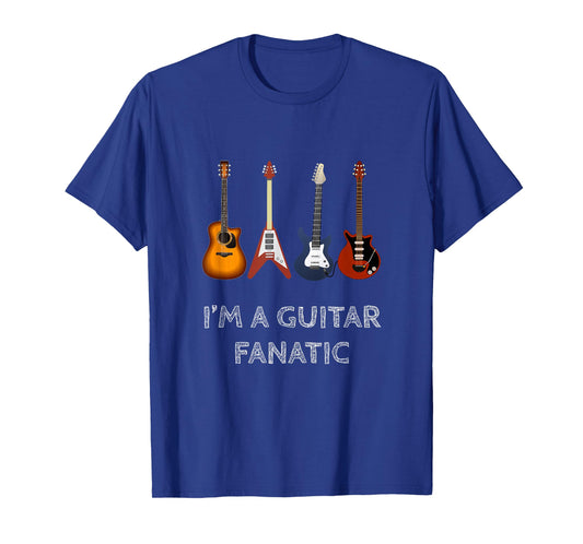 I'm a Guitar Fanatic Shirt T-Shirt Funny Music Gift T-Shirt
