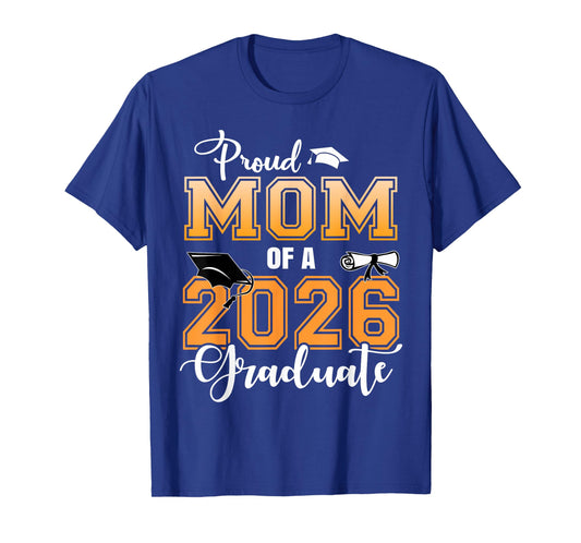 Proud Mom of A 2026 Graduate Graduation Mom 2026 T-Shirt