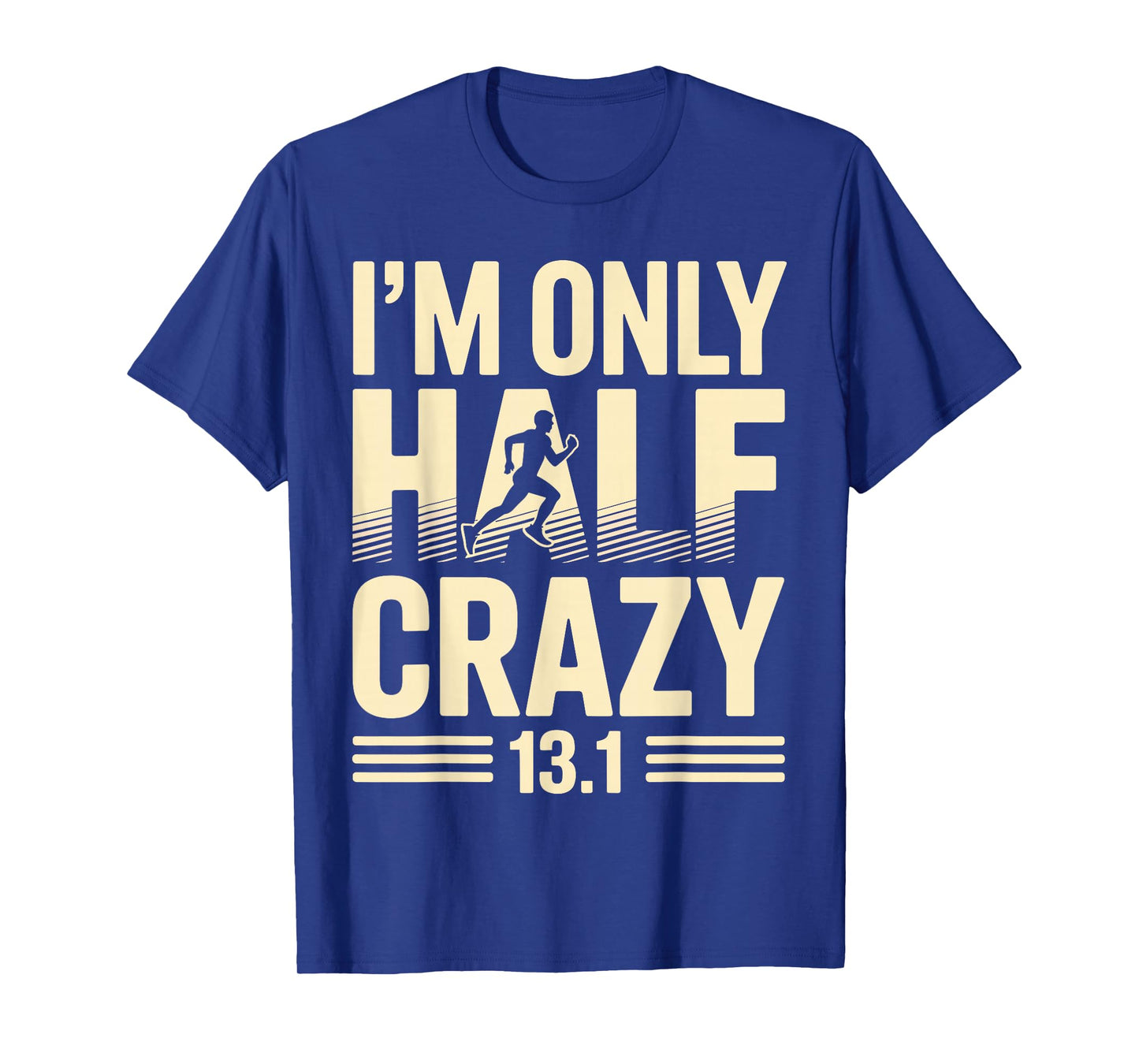 Funny Half Marathon Art for Men Women 13.1 Marathon Running T-Shirt
