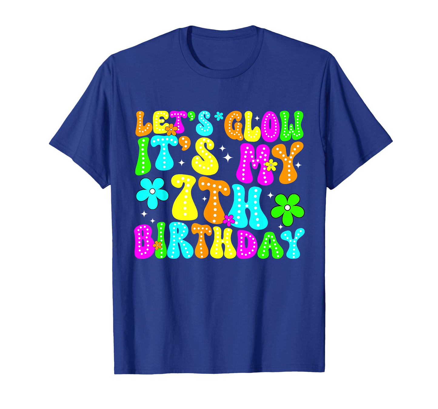 Lets Crazy It's My 7th Birthday Glowing 7 Year Old 80s Party T-Shirt