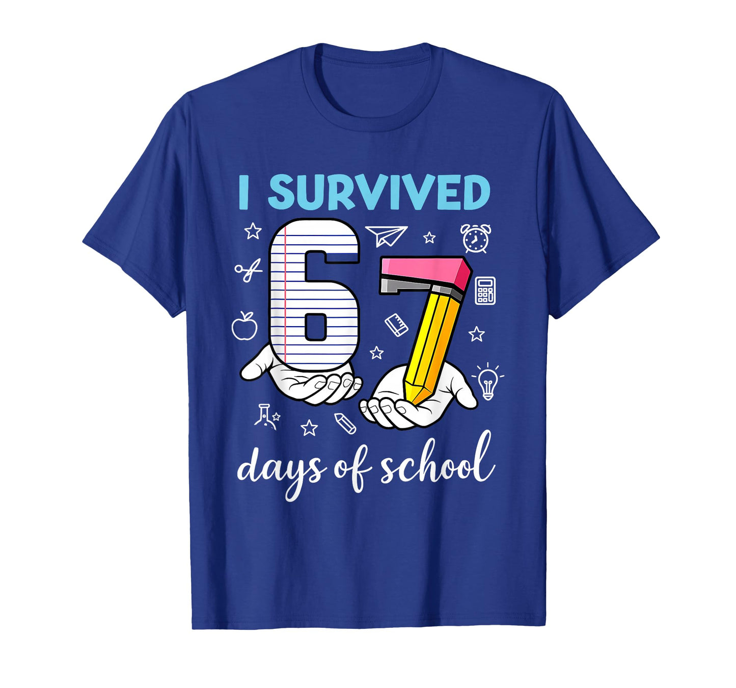 I Survived 67 Days of School Funny Meme Teacher Student T-Shirt