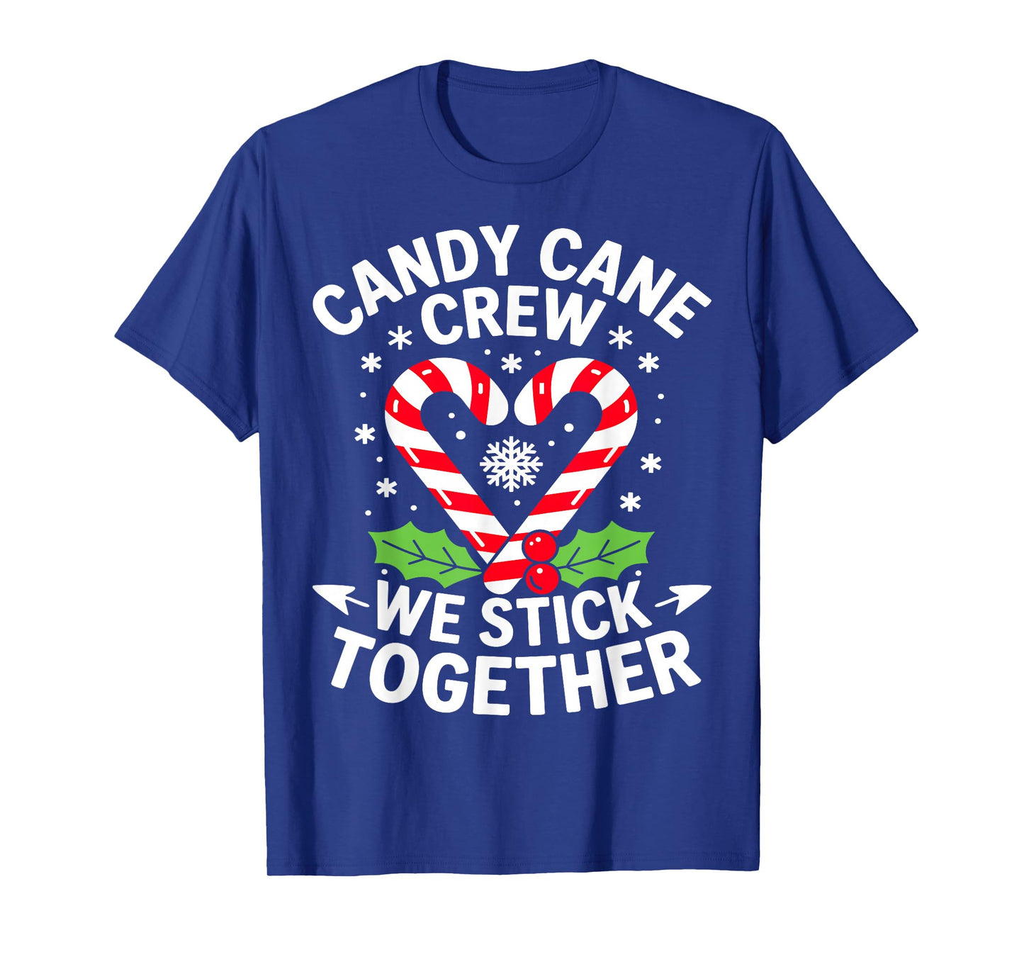 Candy Cane Crew We Stick Together Christmas Xmas T-Shirt