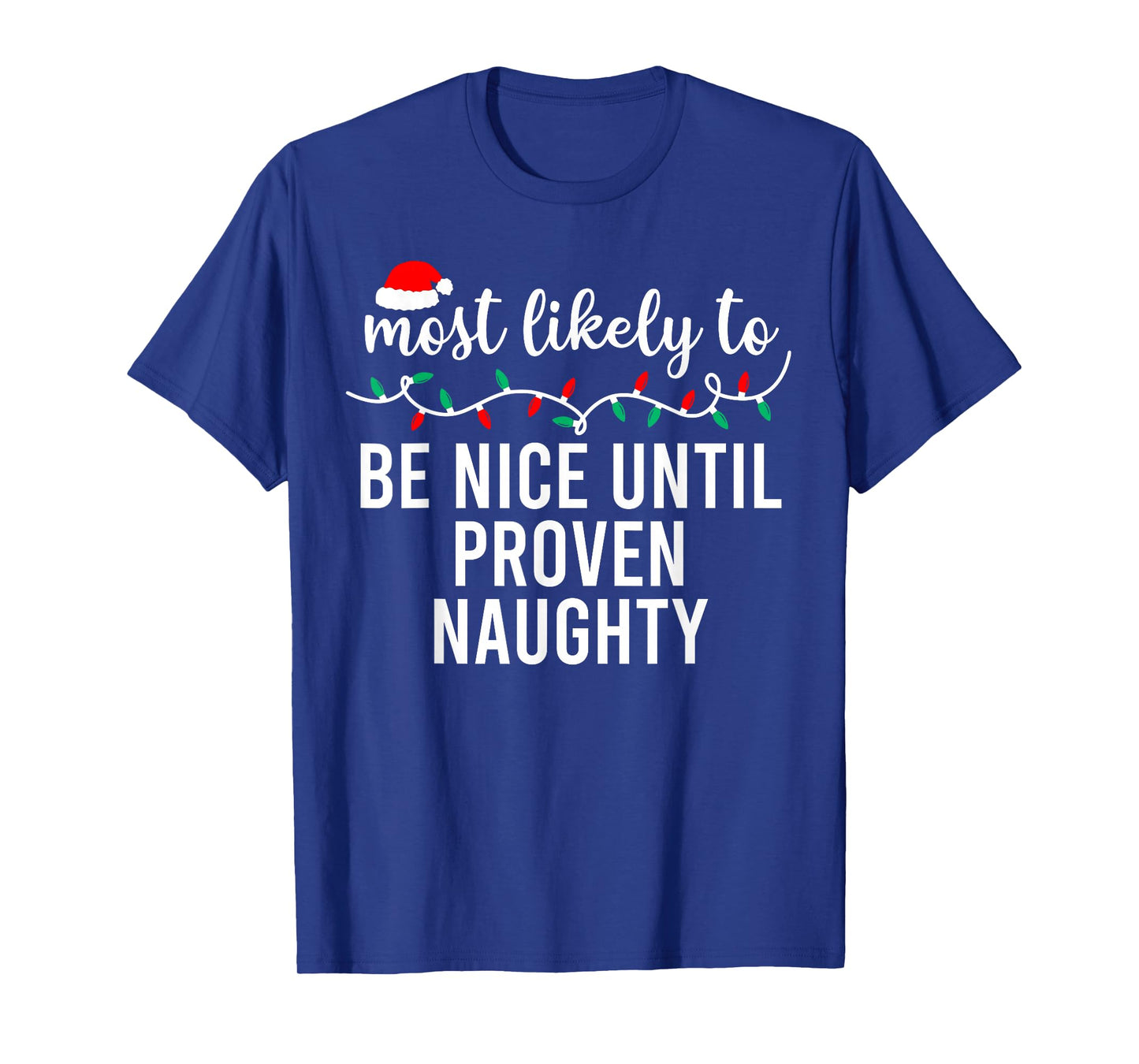 Most Likely to Christmas Shirt Matching Family Pajamas Funny T-Shirt