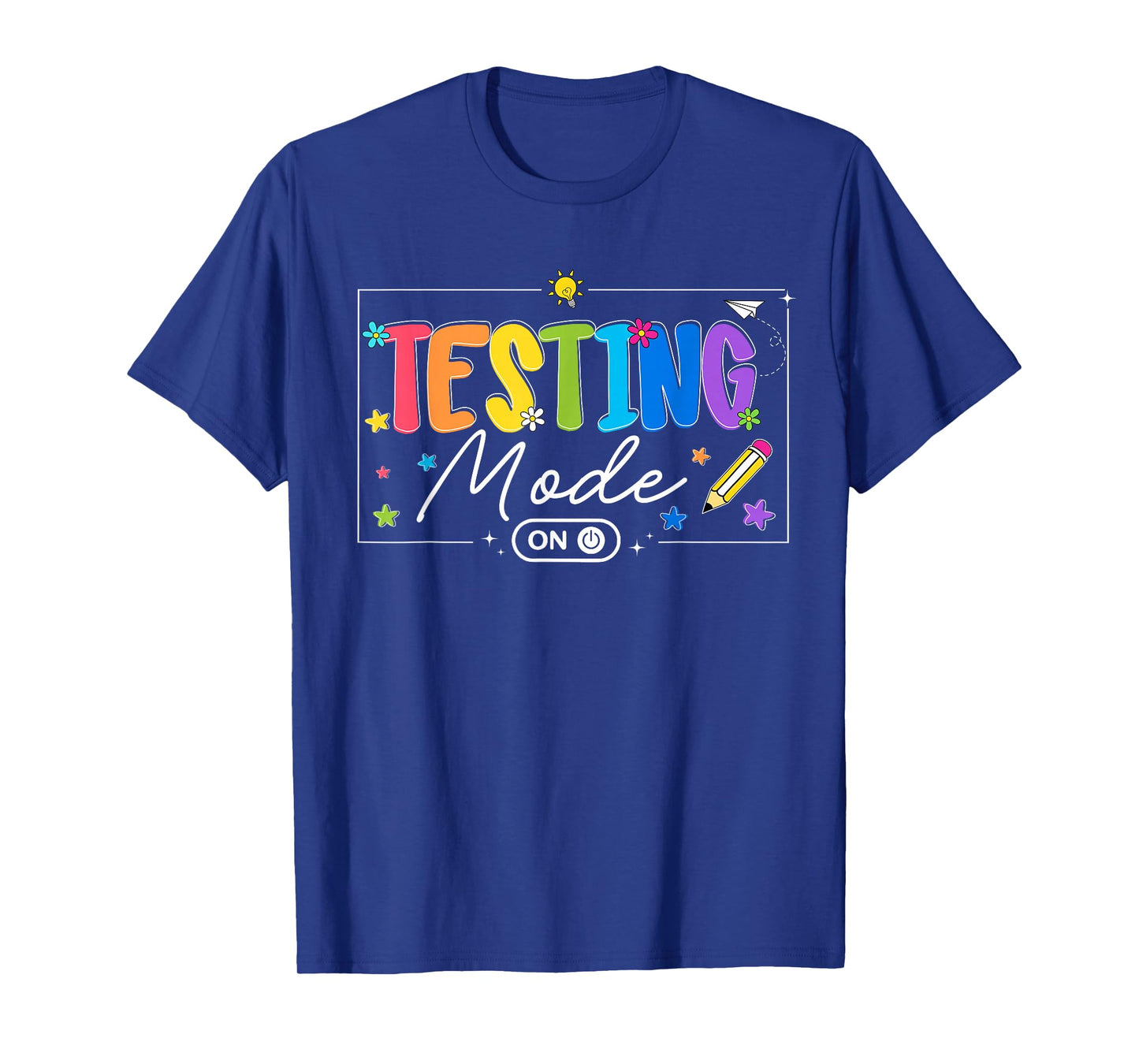 Testing Day Funny Testing Mode On Teacher Boy Girl Kids T-Shirt