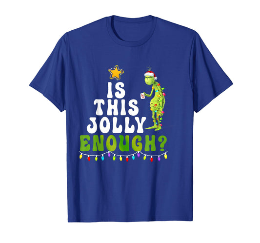 is This Jolly Enough Green Merry Christmas Tree Lights Funny T-Shirt