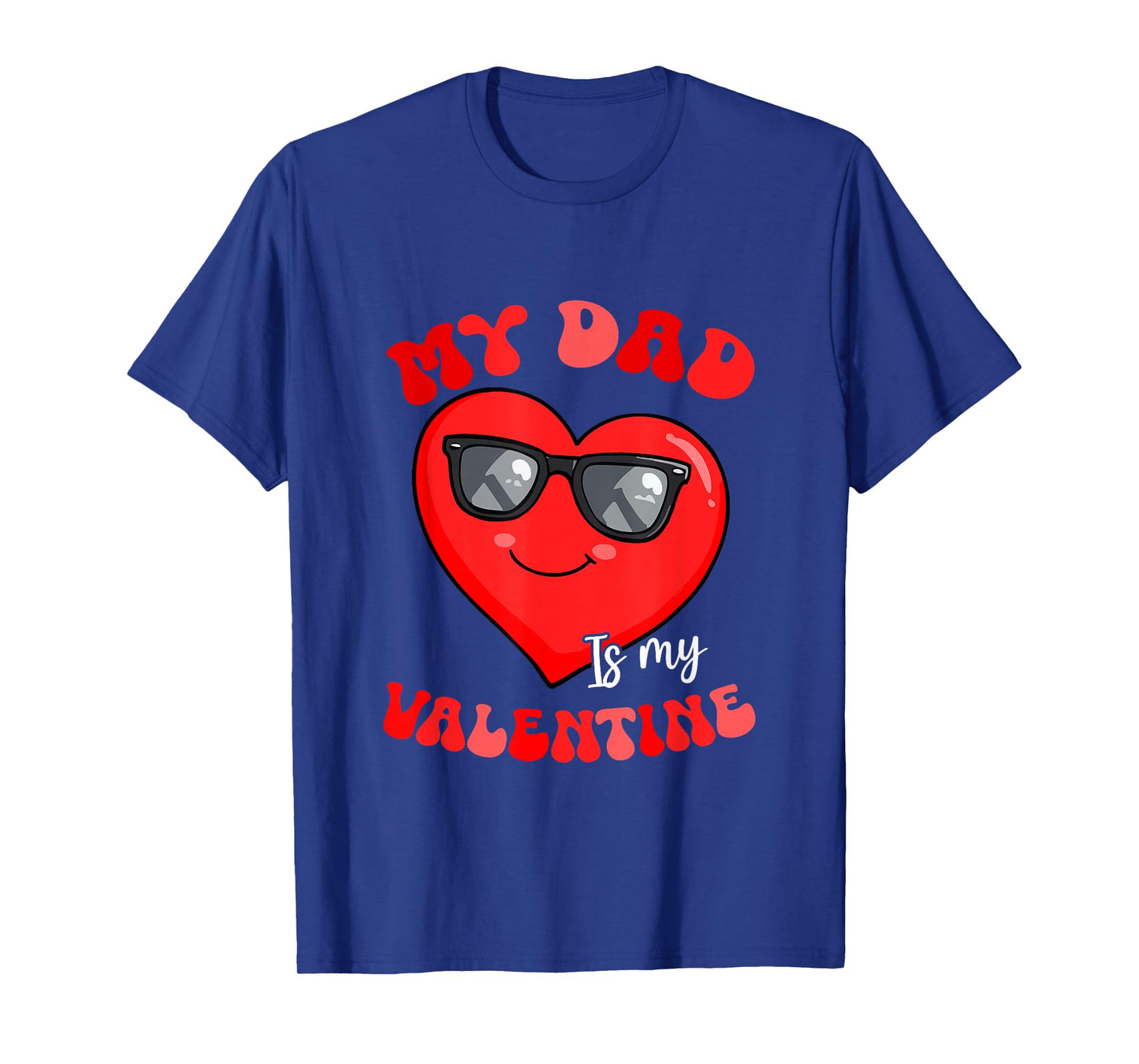 My Dad is My Valentine Heart Sunglasses Girls Proud Family T-Shirt