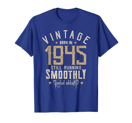 Still Running Smoothly 80 Years 1945 Funny 80th Birthday Gag T-Shirt