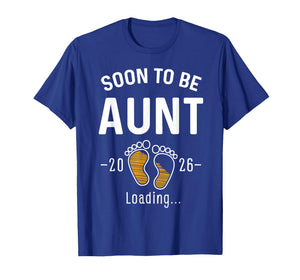 Soon to Be Aunt Est 2026 Loading First Time Auntie T-Shirt