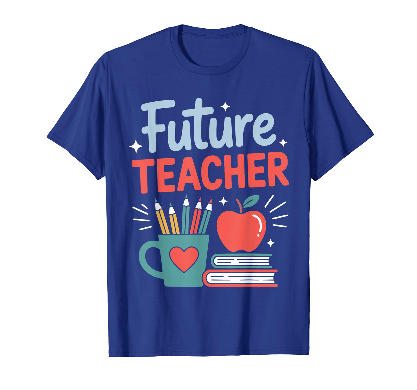 Future Teacher in Progress Student Teacher to Be T-Shirt