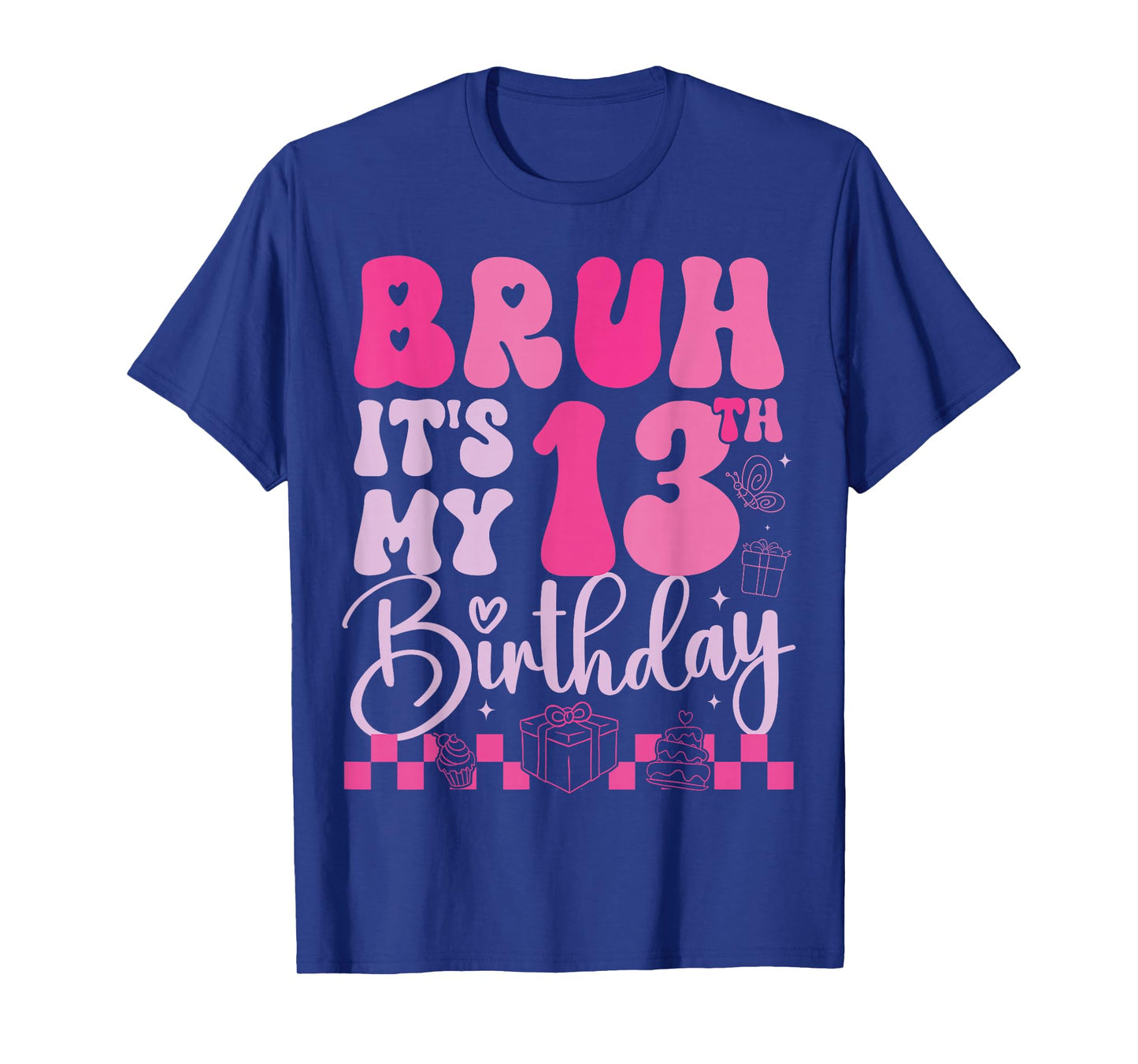 Bruh It's My 13th Birthday 13 Year Old 13yr Girl Groovy Pink T-Shirt