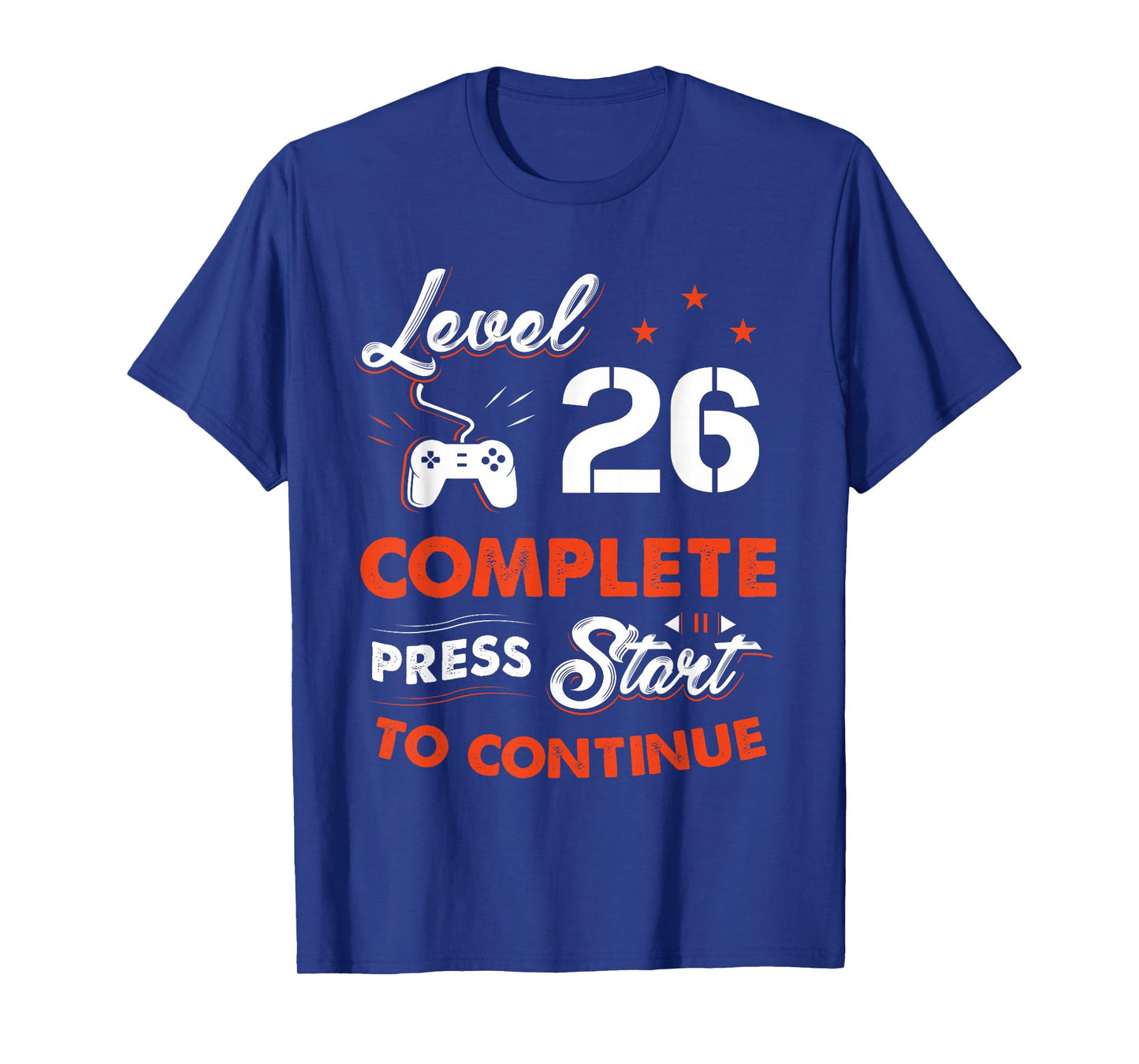 Level 26 Complete to Be Continue Birthday Gift 26 Years Old T-Shirt