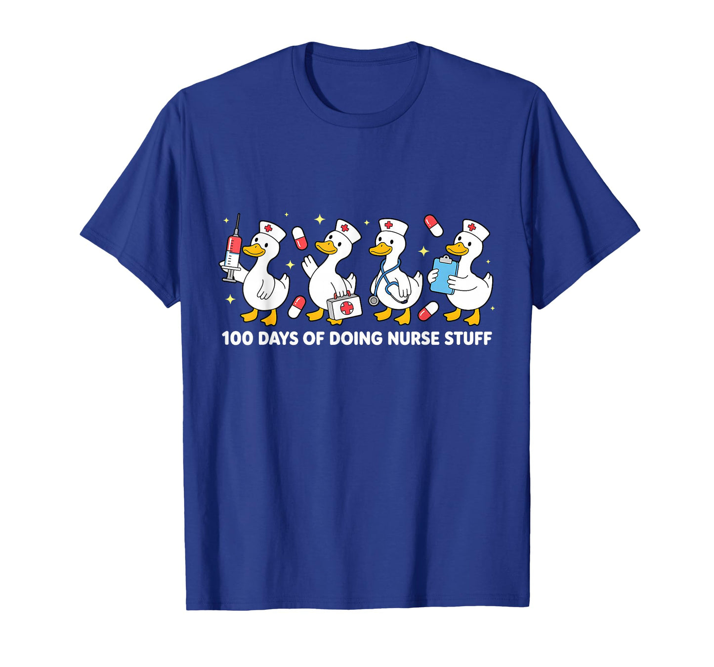100 Days of Doing Nurse Stuff 100th Day School Nurse Goose T-Shirt