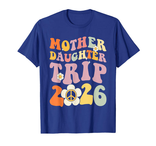 Mother Daughter Trip 2026 Matching mom Daughter Weekend T-Shirt