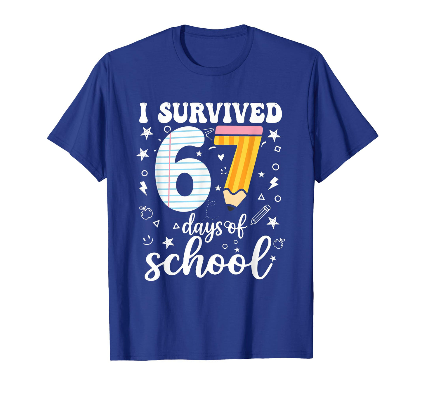 I Survived 67 Days of School Funny Meme Teacher Student T-Shirt