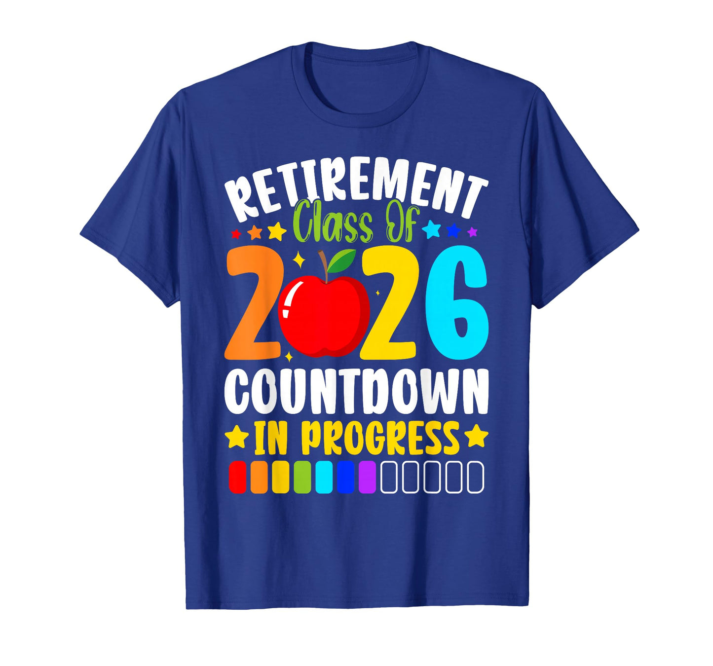 Retirement Class of 2026 Teacher Countdown Loading Teacher T-Shirt