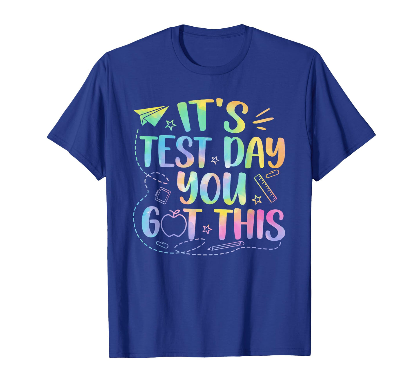 Funny Testing Day It's Test Day You Got This Teacher Student T-Shirt