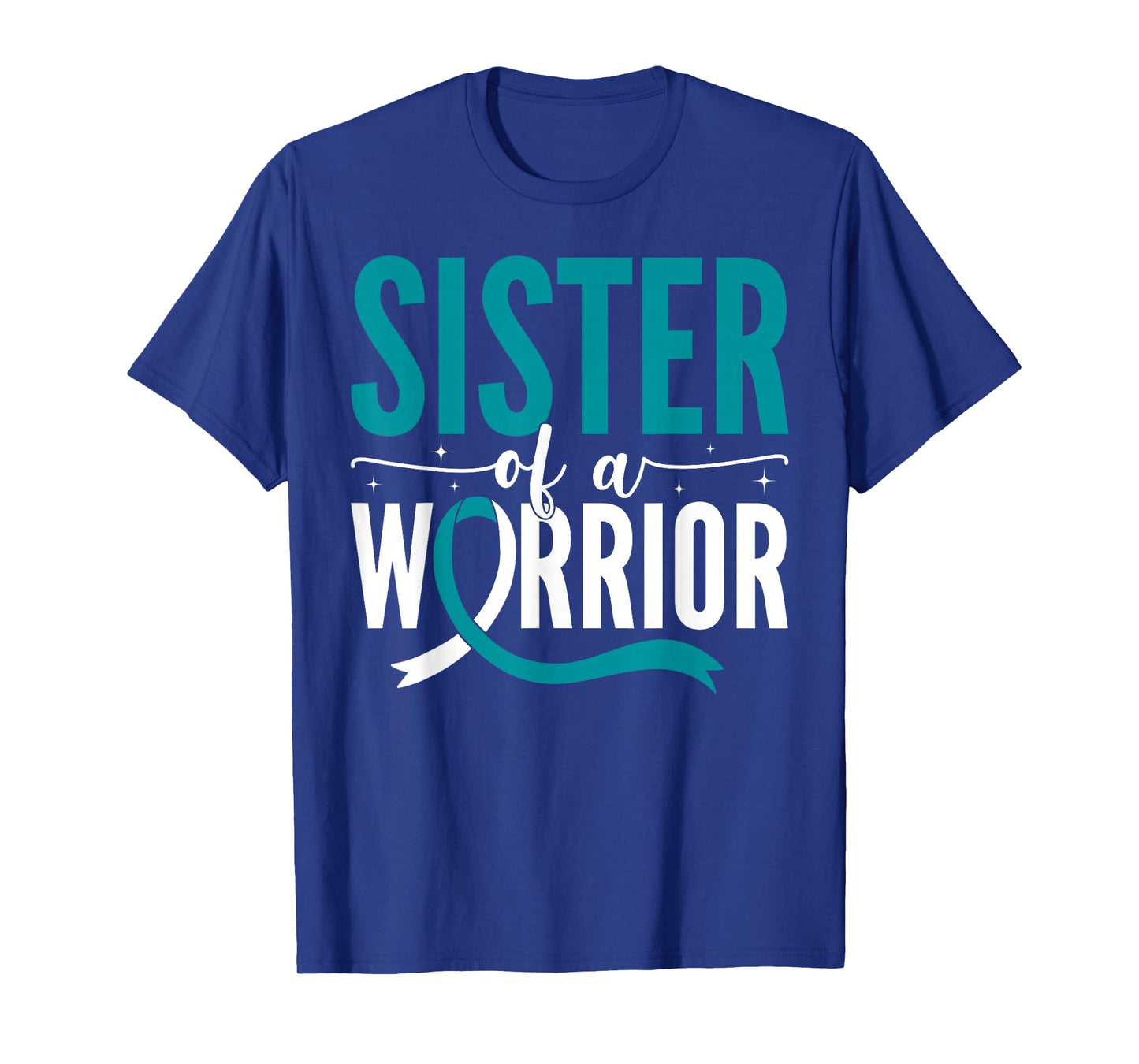 Sister of A Warrior Cervical Cancer Awareness Support T-Shirt