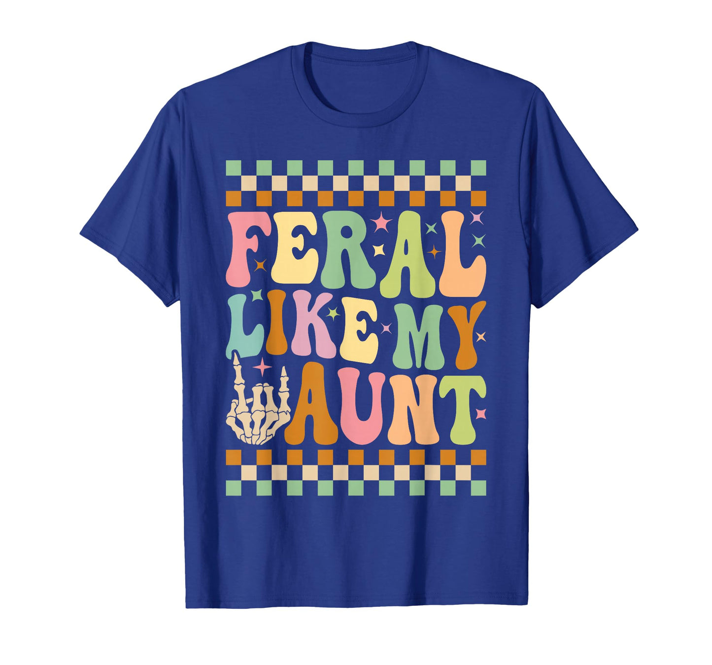 Feral Like My Aunt Funny Cute Family Nephew Niece T-Shirt