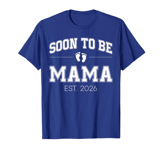 Soon to Be Mama Est 2026 Varsity First Time Mom T-Shirt