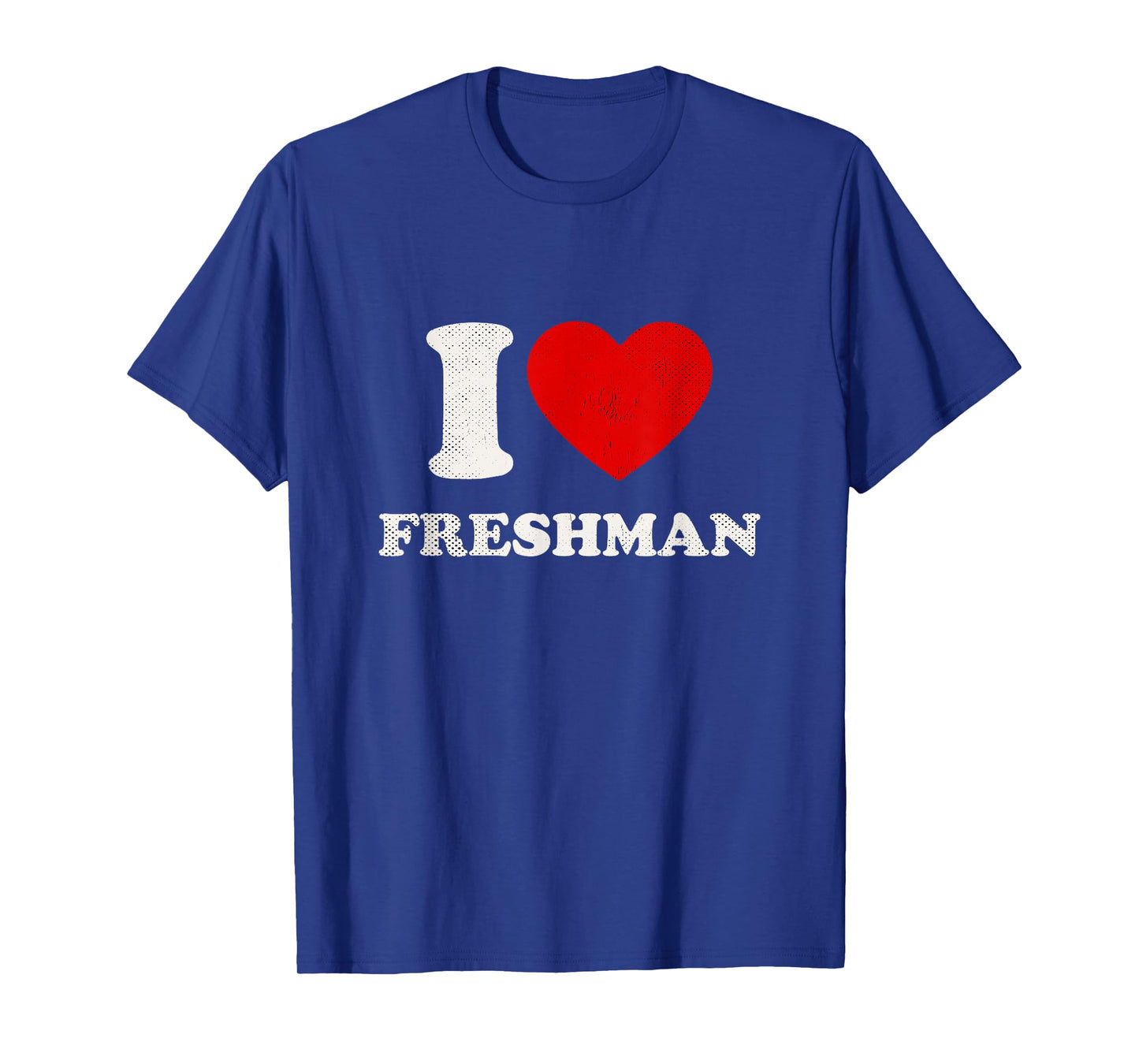 I Heart Freshman Vintage Red Heart First Year Student Frosh T-Shirt