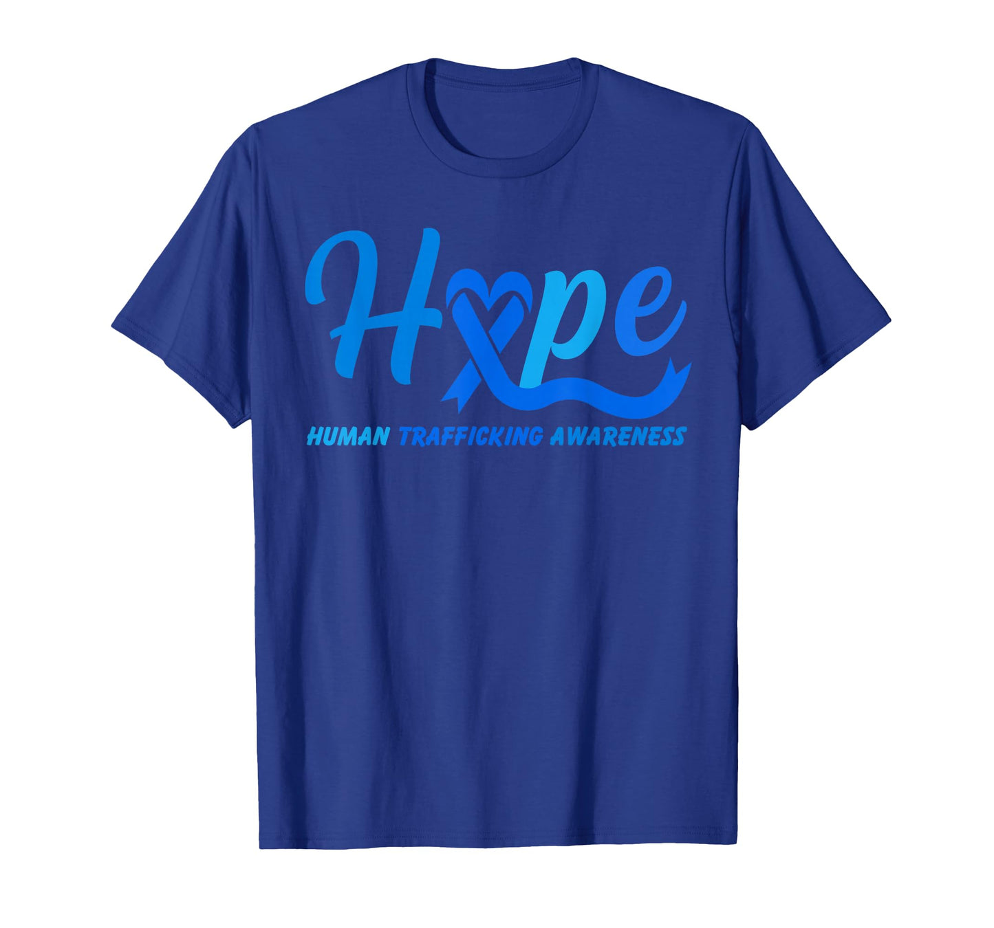 Hope Human Trafficking Awareness Month Blue Ribbon Heart T-Shirt