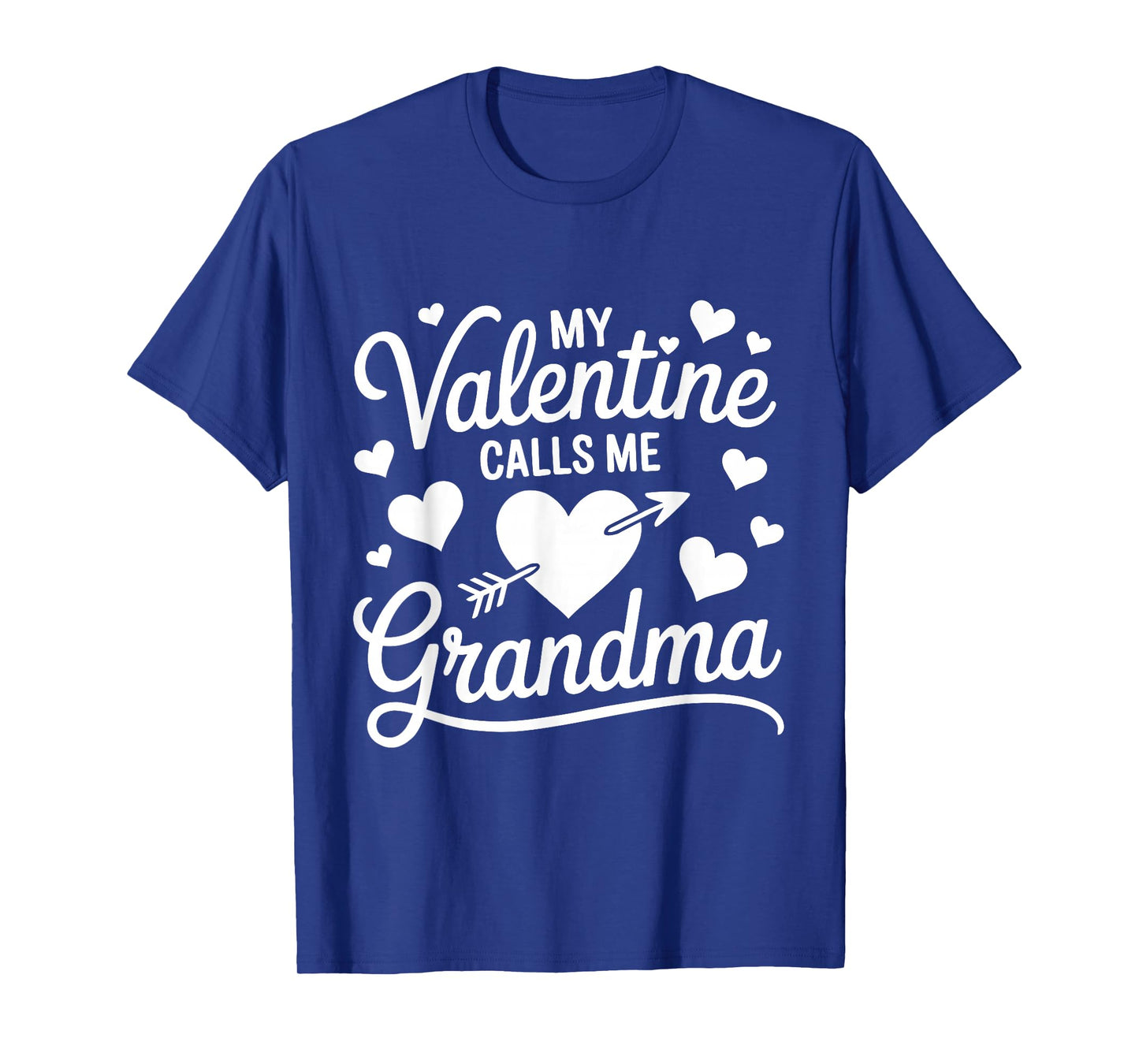 My Valentine Calls Me Grandma Valentines Day Grandma Women T-Shirt