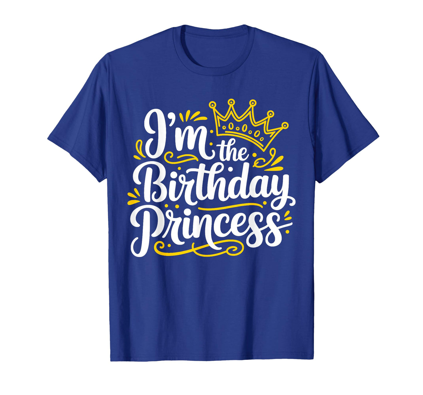 I'm The Birthday Princess Party Birthday Girl T-Shirt