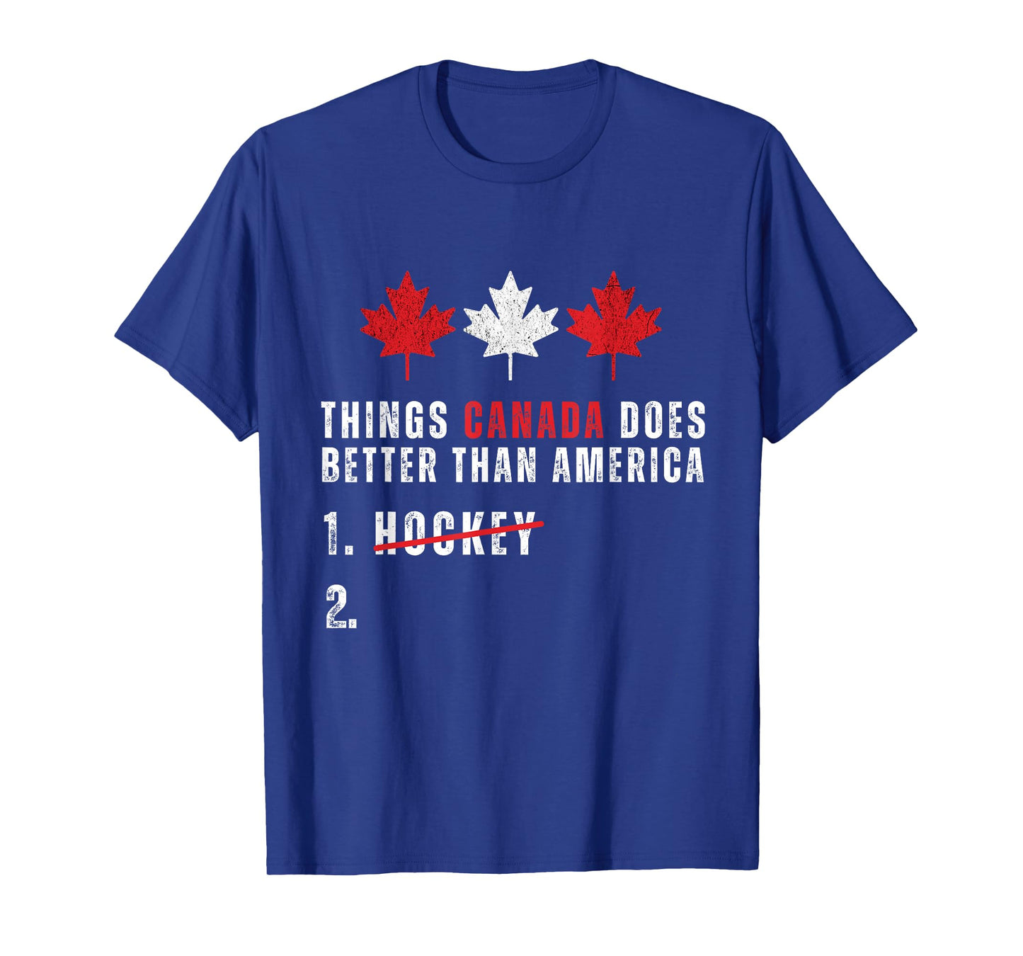Things Canada Does Better Than America 1 Hockey 2 Funny T-Shirt