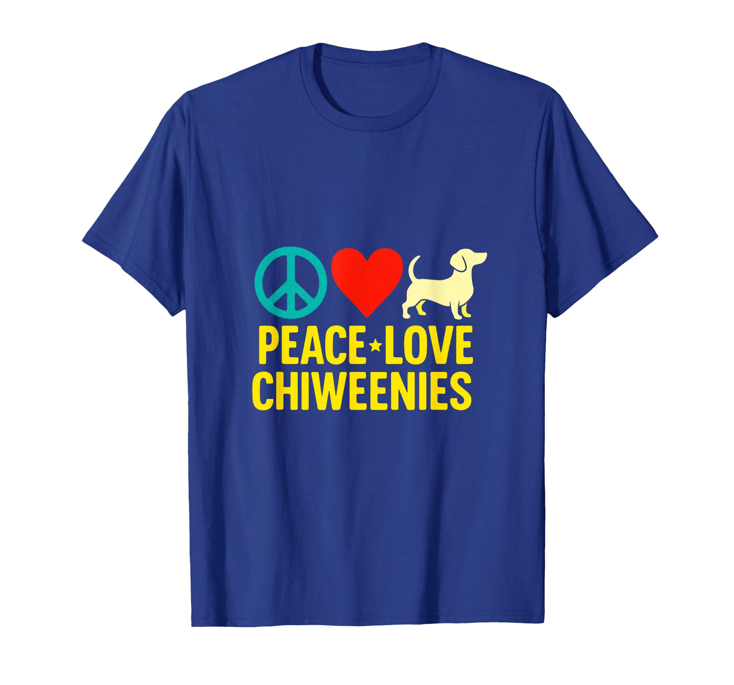 Peace Love Chiweenies - Dog Lover T-Shirt