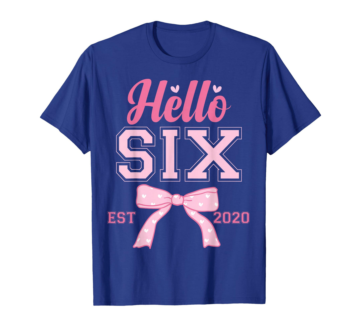 Hello 6 Est 2020 6th Birthday Girl Pink Coquette Bow T-Shirt