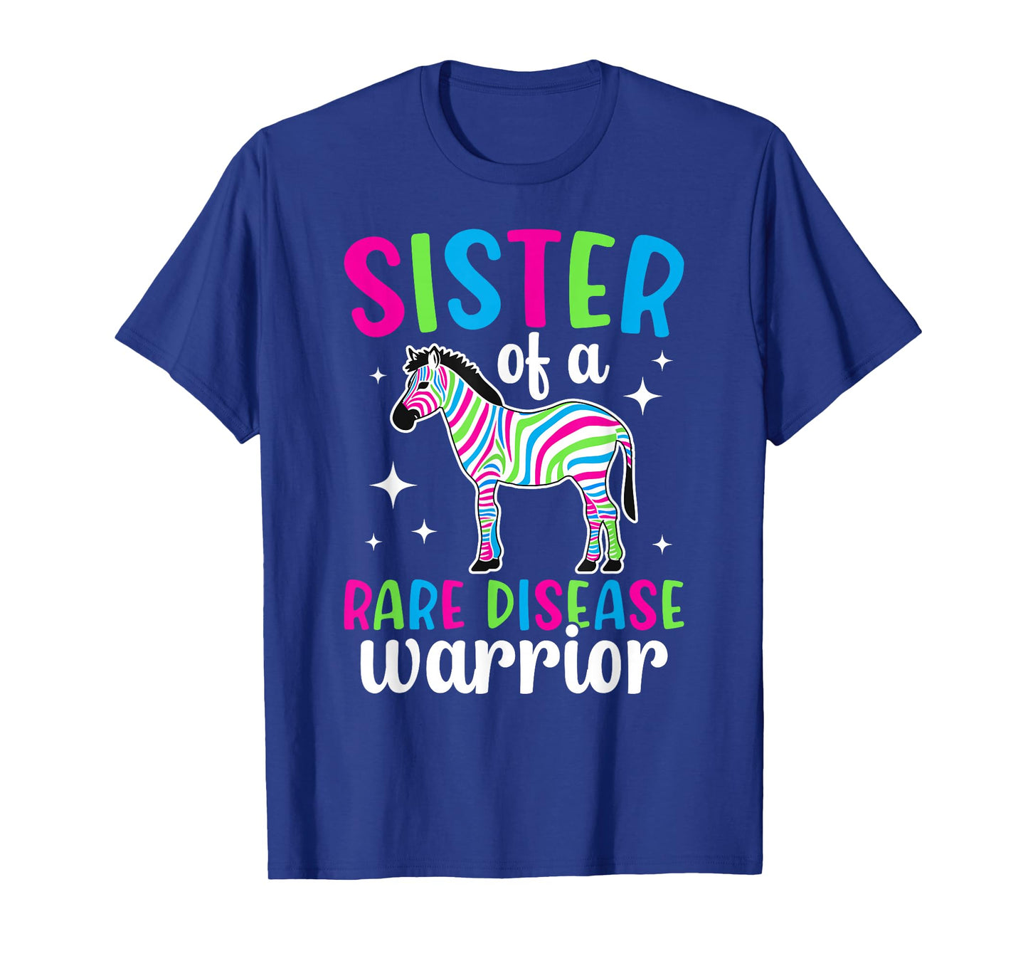 Sister of A Rare Disease Warrior Rare Disease Awareness T-Shirt
