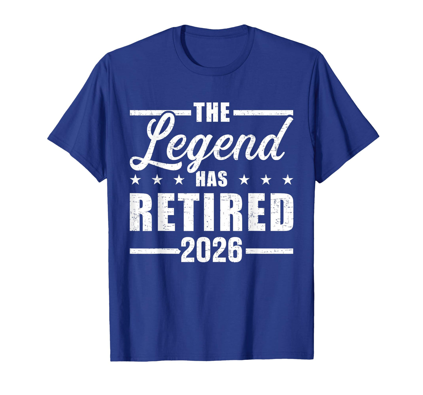 The Legend has Retired 2026 Retirement T-Shirt
