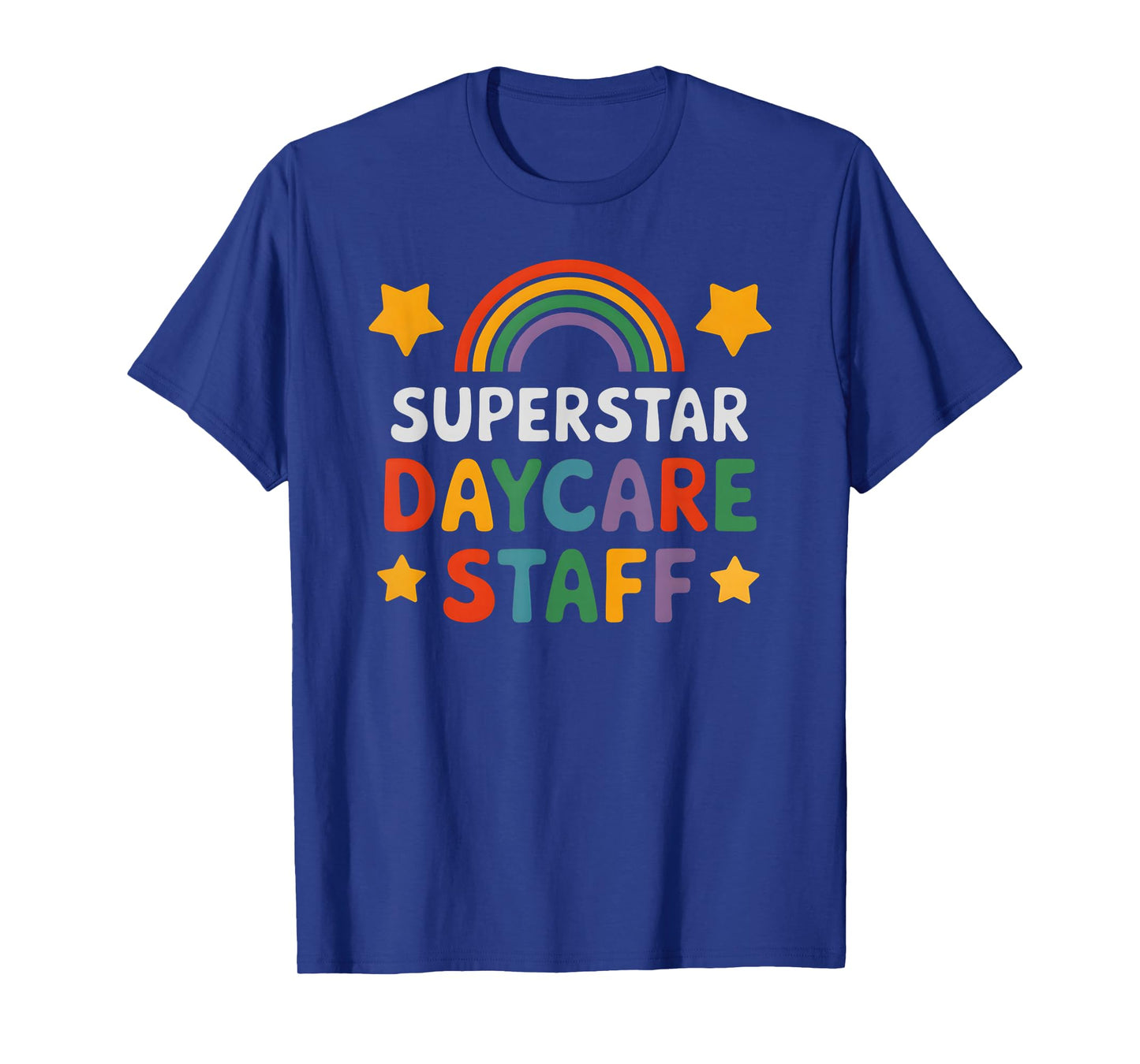 Superstar Daycare Staff Teacher Appreciation Worker My Nanny T-Shirt