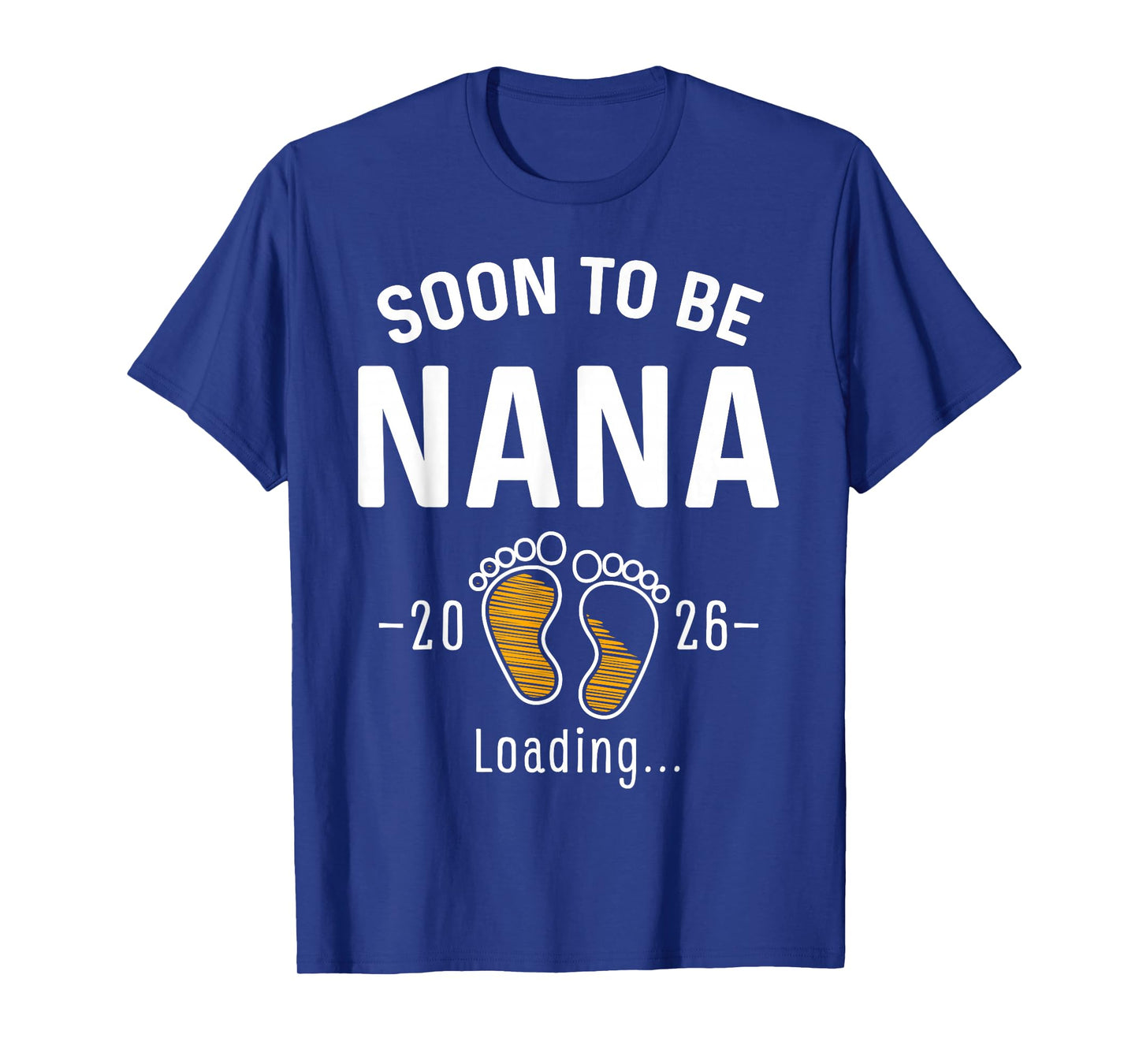 Soon to Be Nana Est 2026 Loading First Time Grandma T-Shirt