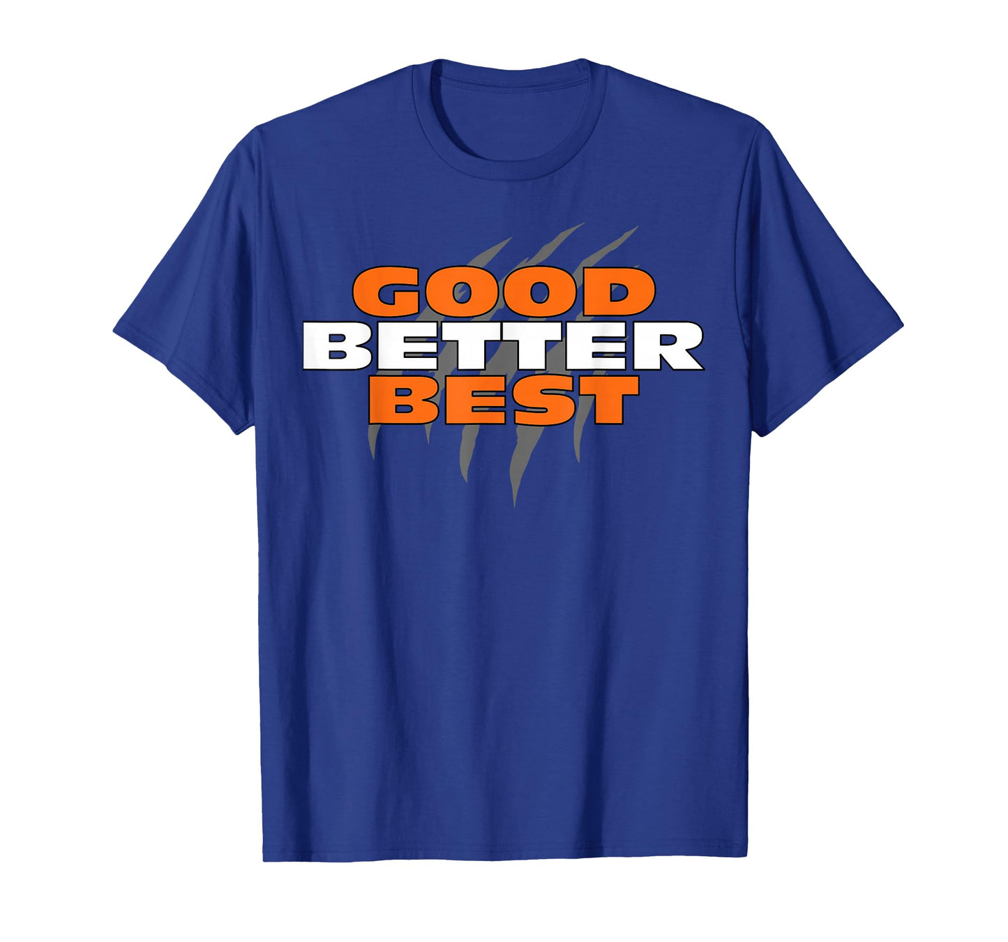 Good Better Best Bear Shirt for Men Women T-Shirt