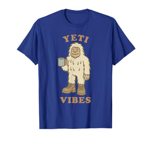 Yeti Vibes Funny Coffee Bigfoot Cryptid Winter Sasquatch T-Shirt