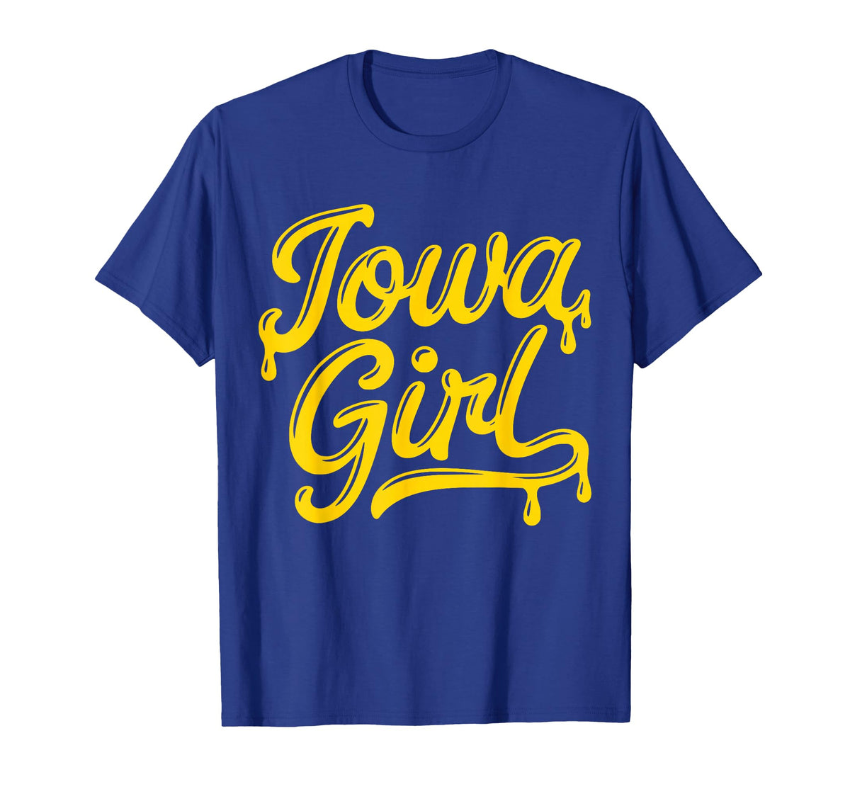 Iowa Girl Drip Local IA State Girls T-Shirt