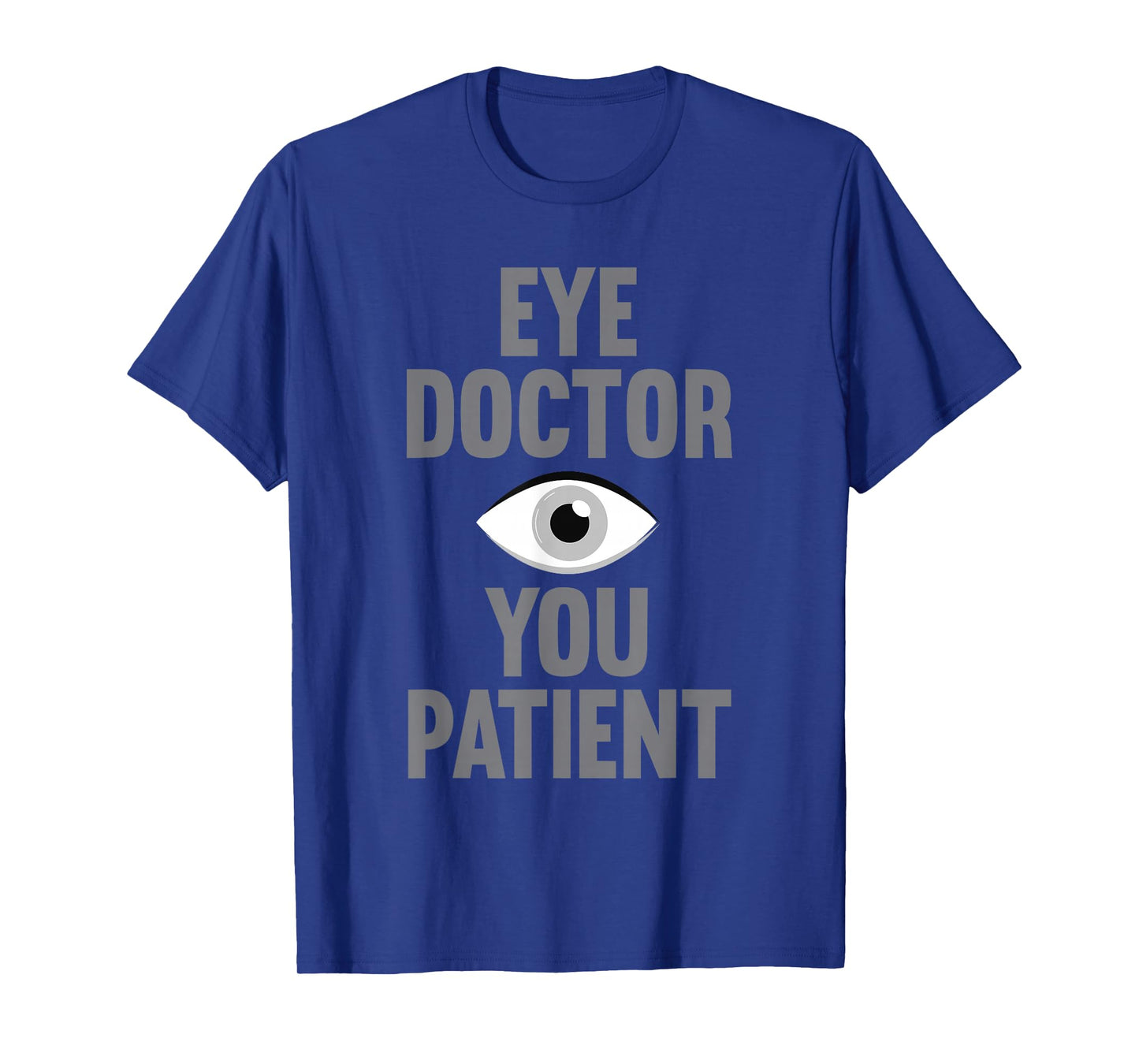 Cool Eye Surgeon Design for Men Women Eye Surgery Eye Doctor T-Shirt
