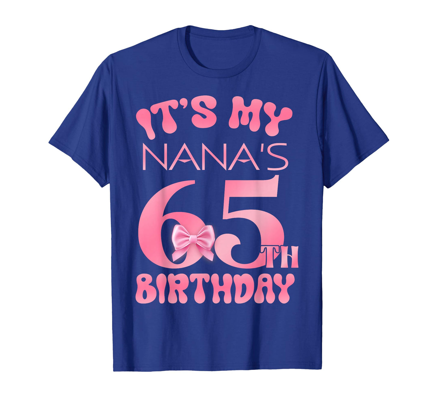 It's My Nana's 65th Birthday Girl Pink Party Themes T-Shirt