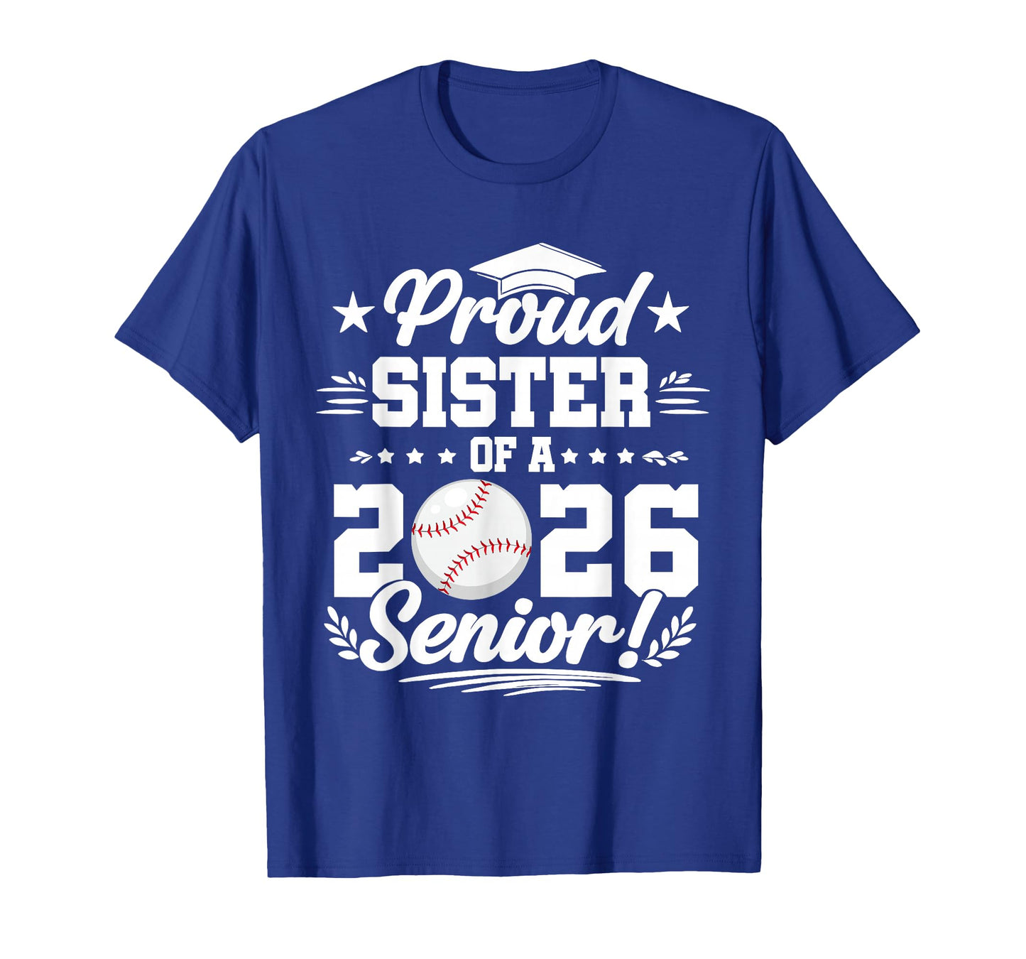 Proud Sister of A 2026 Senior Baseball Graduate T-Shirt