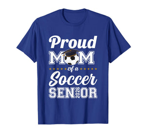 Senior Mom Class of 2026 Soccer Mom Graduation T-Shirt
