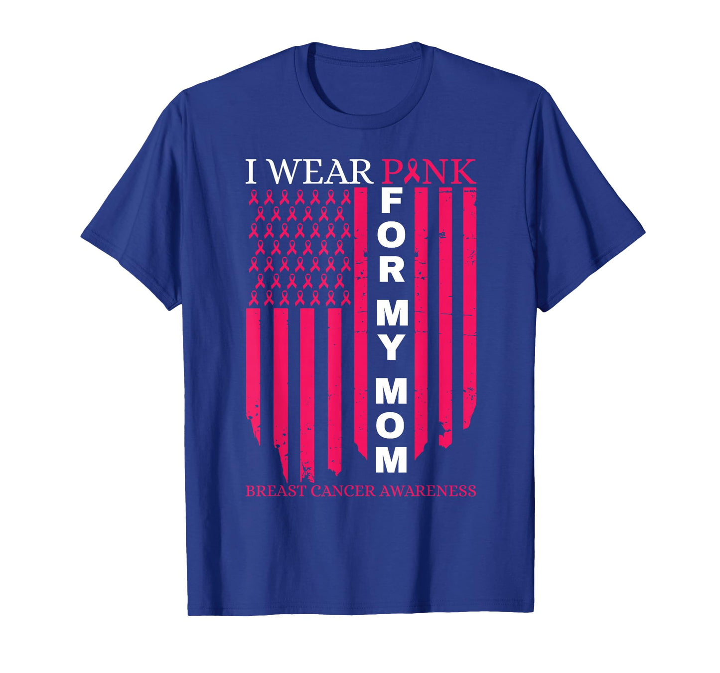 I Wear Pink for My Mom Breast Cancer Awareness American Flag T-Shirt