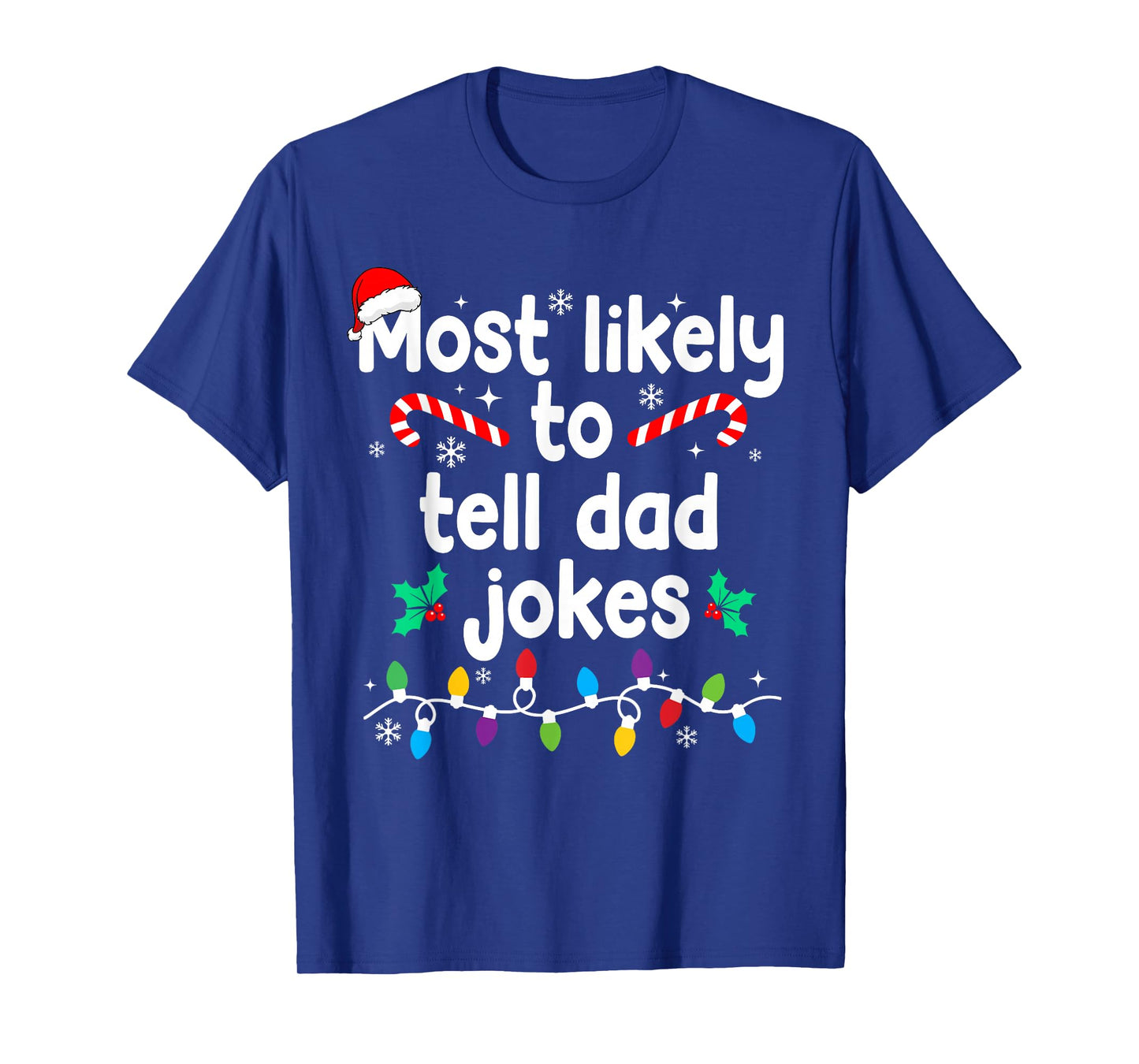 Most Likely to Tell Dad Jokes Christmas Family Pajamas T-Shirt