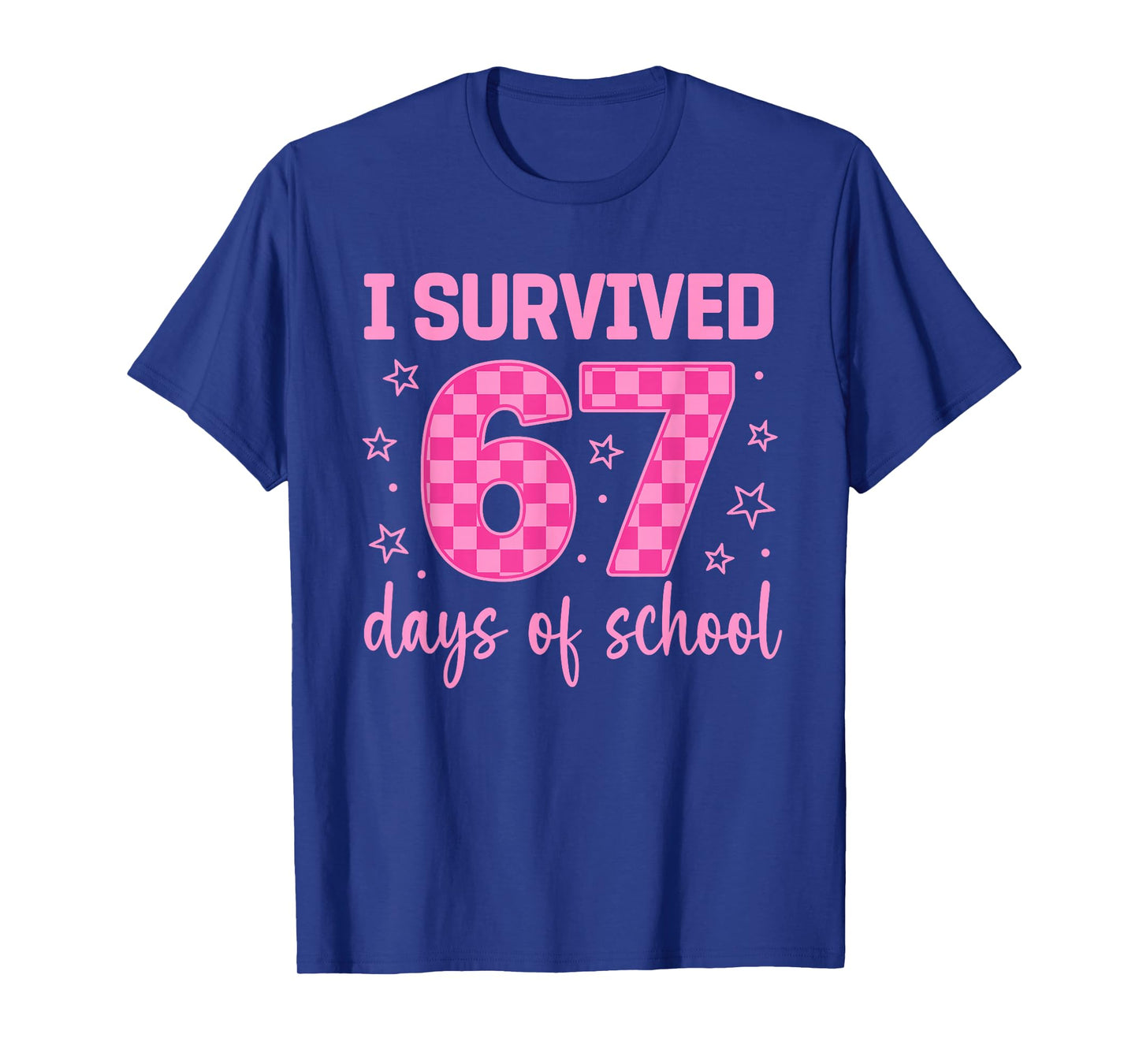 I Survived 67 Days of School Funny 67 Teachers Students Meme T-Shirt