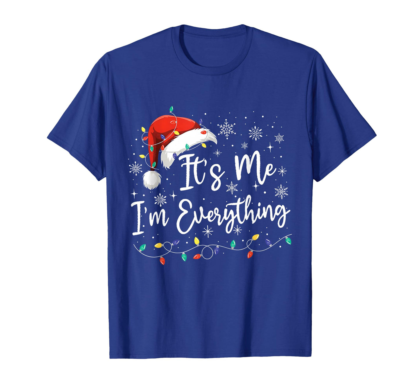 It's Me I'm Everything Christmas Light Couple Matching Xmas T-Shirt