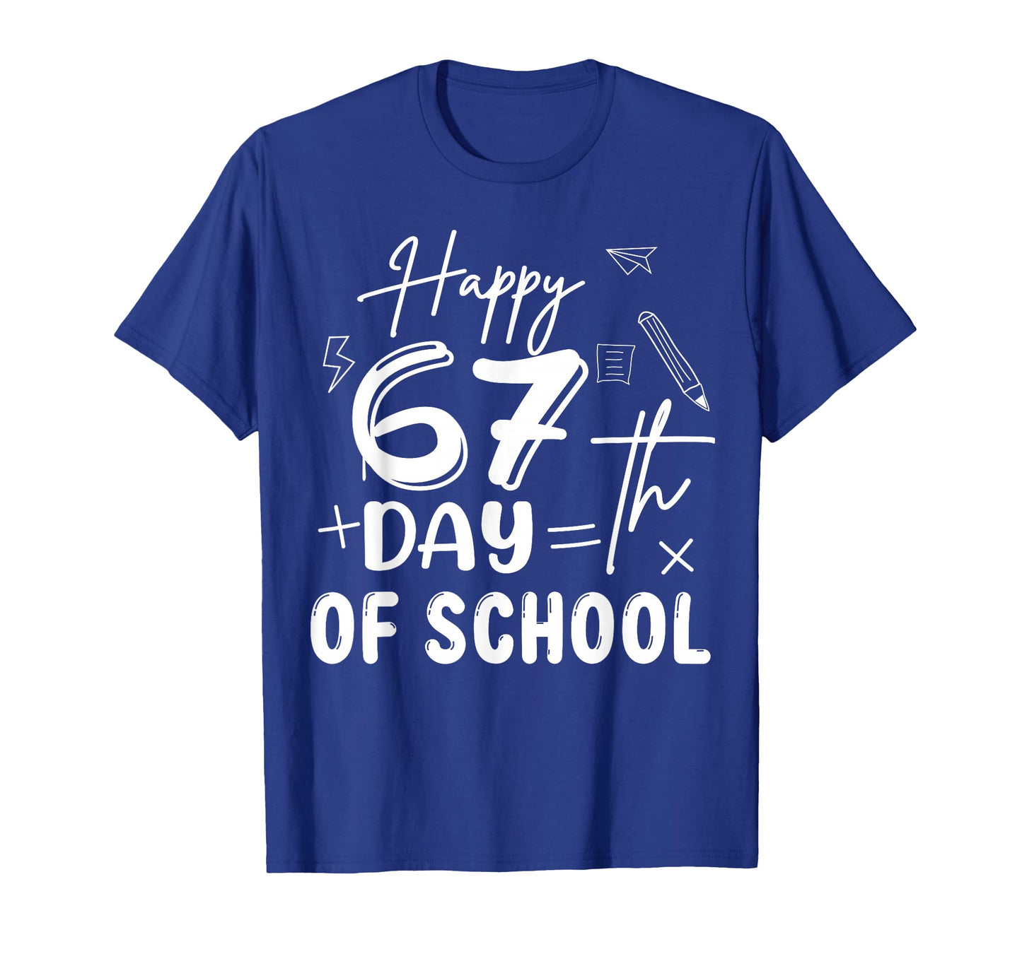 67th Day of School Happy 67 Days Smarter Teacher T-Shirt