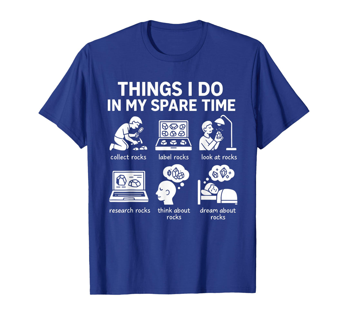 Funny Rock Collector Things I Do in My Spare Time Geology T-Shirt